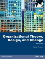 Organizational Theory, Design, and Change 0136087310 Book Cover