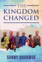 The Kingdom Changed B0FBRBLFKF Book Cover