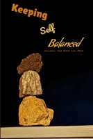 Keeping Self Balanced: journal for Boys and Men 1312610905 Book Cover