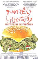Money Hungry: Appetite for Destruction 0578041944 Book Cover