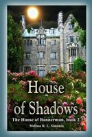 House of Shadows 1507754760 Book Cover