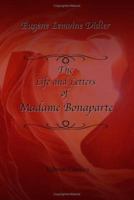 The Life and Letters of Madame Bonaparte 3337016057 Book Cover