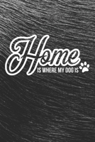 Home is Where My Dog Is Notebook: Black Design and Sweet Corgi Cover - Blank Home is Where My Dog Is Notebook / Journal Gift ( 6 x 9 - 110 blank pages ) 1671052153 Book Cover