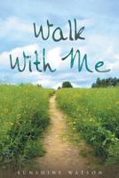 Walk With Me 1682899535 Book Cover