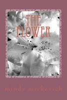The flower 1512036803 Book Cover