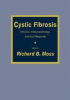 Cystic Fibrosis: Infection, Immunopathology, and Host Response (Allergy and Immunology : Clinical and Experimental Progress) (Allergy and Immunology : Clinical and Experimental Progress) 0896031926 Book Cover