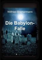 Die Babylon-Falle 373230549X Book Cover