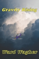 Gravity Rising 1719907781 Book Cover