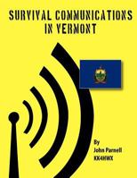 Survival Communications in Vermont 1475191391 Book Cover