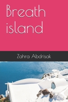 Breath island B08K4K2MY7 Book Cover