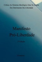 Manifesto Pró-liberdade (Portuguese Edition) 6500622987 Book Cover
