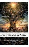 Das Göttliche in Allem: Eine pantheistische Vision für die Moderne (German Edition) 3384223284 Book Cover
