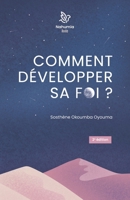 Comment développer sa foi ? 2494381002 Book Cover