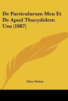 De Particularum Men Et De Apud Thucydidem Usu (1887) 116040724X Book Cover