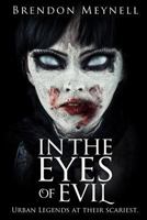 In the Eyes of Evil 1533055602 Book Cover