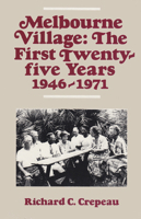 Melbourne Village: The First Twenty-Five Years (1946-1971) 0813008670 Book Cover