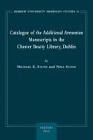 Catalogue of the Additional Armenian Manuscripts in the Chester Beatty Library, Dublin 904292232X Book Cover