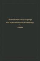 Die Wanderwellenvorgange Auf Experimenteller Grundlage: Aus Anlass Der Jahrhundertfeier Der Technischen Hochschule Dresden 3642895417 Book Cover