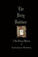 The Dirty Dubliner: A Dan Delaney Mystery 1517601762 Book Cover