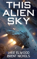 This Alien Sky B09HG6WM9Y Book Cover