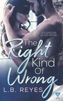 The Right Kind of Wrong 1640344454 Book Cover