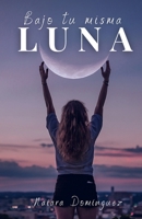 Bajo tu misma luna B08SRFB8KB Book Cover