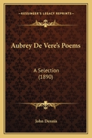 Aubrey de Vere's Poems: A Selection 0548604584 Book Cover