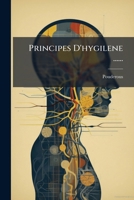 Principes D'hygilene ...... 1274427290 Book Cover