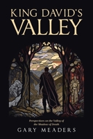 King David's Valley: Perspectives on the Valley of the Shadow of Death B0DX5M8N59 Book Cover