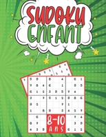 Sudoku Enfant 8-10 Ans: jeux pour jouer en famille, 200 grilles 3 nivaux avec instructions et solutions, Cadeaux jeux de société pour garçons B08PQXN57H Book Cover