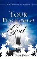 Your peace (piece) with God 160477598X Book Cover