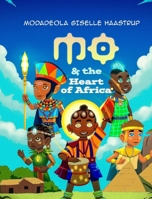 MO & The Heart Of Africa 1919285202 Book Cover