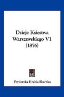 Dzieje Ksiestwa Warszawskiego V1 1161143394 Book Cover