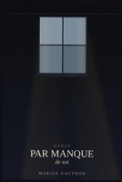 Par manque de soi (French Edition) B0GTRTK8RB Book Cover