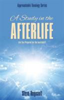 A Study in the Afterlife: Are You Prepared for the Inevitable? 1486617484 Book Cover