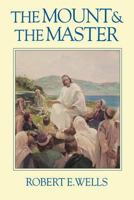 The Mount and the Master 0875793916 Book Cover