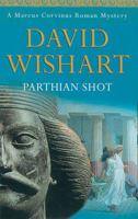 Parthian Shot (Marcus Corvinus Mysteries) 0340827378 Book Cover