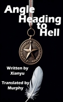 Angel Heading to Hell (Miss Qiu) B0GL3FGDQS Book Cover