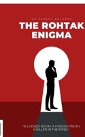 The Rohtak Enigma: A locked room. A forged truth. A killer in the mind. B0H2Q2C1SW Book Cover