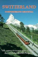 Switzerland: Confoederatio Helvetica (American Geographical Society Around the World Program Series) 0939923467 Book Cover