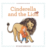 Cinderella and the Lion 1733234667 Book Cover