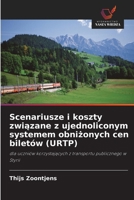 Scenariusze i koszty zwiazane z ujednoliconym systemem obnizonych cen biletów (URTP) (Polish Edition) 6630362683 Book Cover
