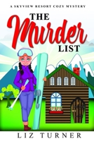 The Murder List: A Skyview Resort Cozy Mystery B098WD872P Book Cover