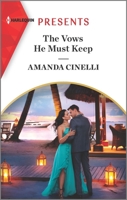 The Vows He Must Keep 133514904X Book Cover