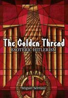 El Cordón Dorado. Hitlerismo Esotérico 1909606146 Book Cover