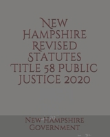 New Hampshire Revised Statutes Title 58 Public Justice B085DRJCRN Book Cover