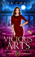 Royals of Villain Academy 8: Vicious Arts 1989096573 Book Cover