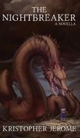 The Nightbreaker (Gods and Men Cycle) 0997054255 Book Cover