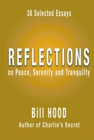 Reflections on Peace, Serenity and Tranquility 1329583213 Book Cover