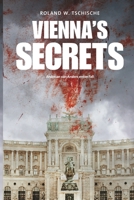 Vienna's Secrets: Privatdetektiv Andorian van Anders ermittelt am Tatort Wien! Ein Krimi! (German Edition) B0CMDC51K6 Book Cover